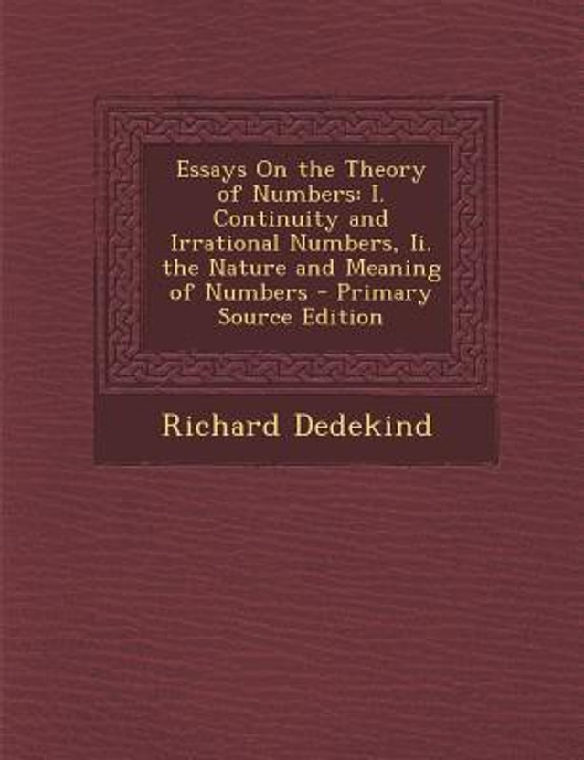 Essays on the Theory of Numbers Summary